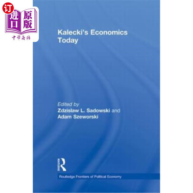海外直订Kalecki's Economics Today 今天的卡莱基经济学