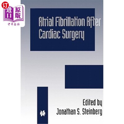 海外直订医药图书Atrial Fibrillation After Cardiac Surgery 心脏手术后房颤