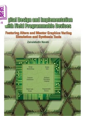 海外直订Digital Design and Implementation with Field Programmable Devices 现场可编程器件的数字设计与实现