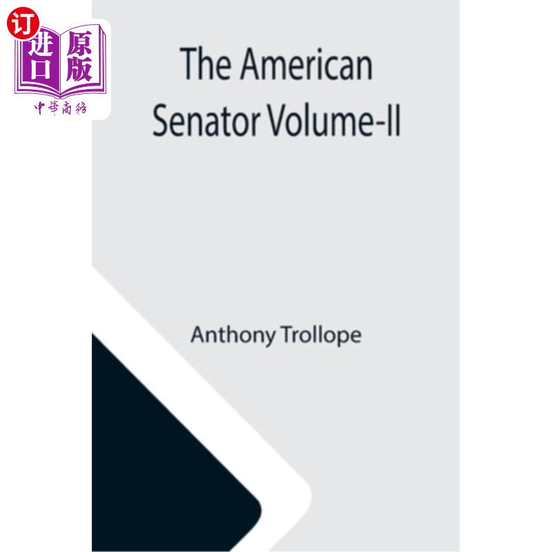 海外直订The American Senator Volume-II 美国参议员第二卷