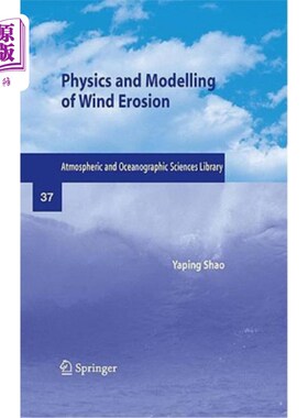 海外直订Physics and Modelling of Wind Erosion 风蚀的物理和模型