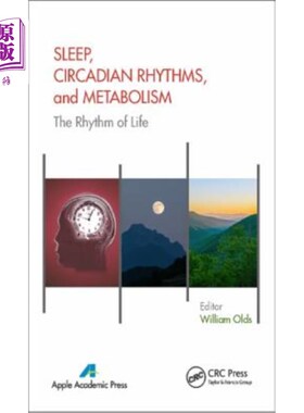 海外直订医药图书Sleep, Circadian Rhythms, and Metabolism: The Rhythm of Life 睡眠、昼夜节律和新陈代谢:生命的节奏