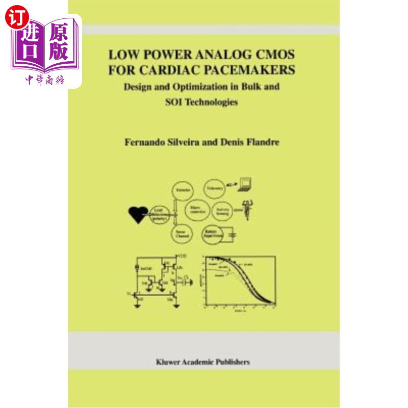 海外直订Low Power Analog CMOS for Cardiac Pacemakers: Design and Optimization in Bulk an 用于心脏起搏器的低功耗模拟