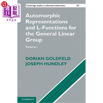 海外直订Automorphic Representations and L-Functions for the General Linear Group: Volume 一般线性群的自守表示和L-函数