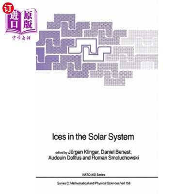 海外直订Ices in the Solar System 太阳系中的冰
