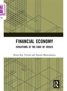 海外直订Financial Economy: Evolutions at the Edge of Crises 金融经济:危机边缘的演变