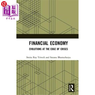 海外直订Financial Economy: Evolutions at the Edge of Crises 金融经济:危机边缘的演变