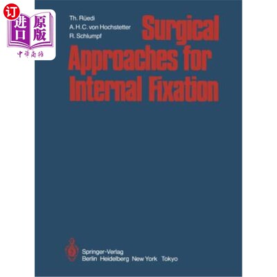 海外直订医药图书Surgical Approaches for Internal Fixation 内固定手术入路