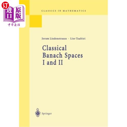 海外直订Classical Banach Spaces I and II: Sequence Spaces and Function Spaces 经典的巴拿赫空间