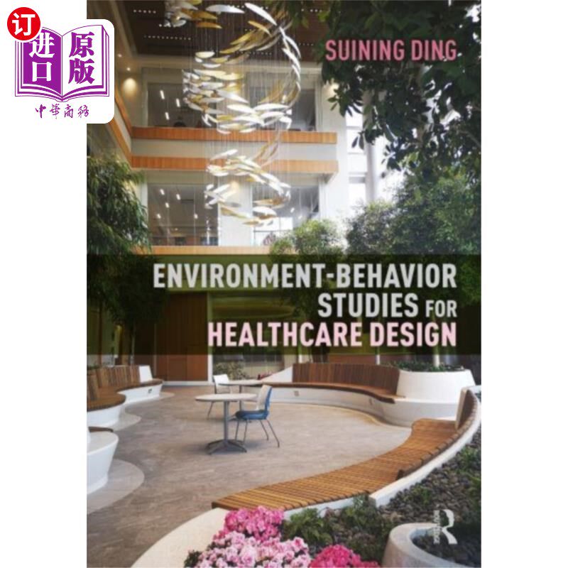 海外直订Environment-Behavior Studies for Healthcare Desi... 医疗保健设计的环境行为研究
