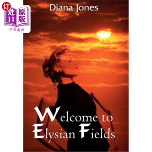 海外直订Welcome to Elysian Fields 欢迎来到极乐世界