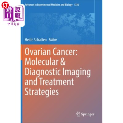 海外直订Ovarian Cancer: Molecular & Diagnostic Imaging and Treatment Strategies 卵巢癌:分子和诊断成像及治疗策略