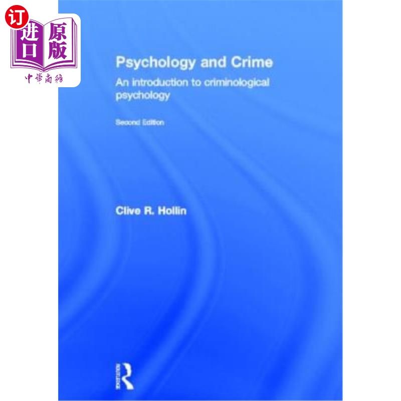 海外直订Psychology and Crime: An Introduction to Criminological Psychology 心理学与犯罪:犯罪心理学导论