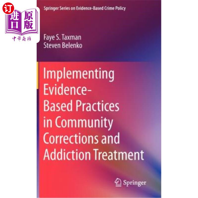 海外直订Implementing Evidence-Based Practices in Community Corrections and Addiction Tre 在社区矫正和戒毒治疗中实施