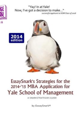 海外直订EssaySnark's Strategies for the 2014-'15 MBA Application for Yale School of Mana EssaySnark