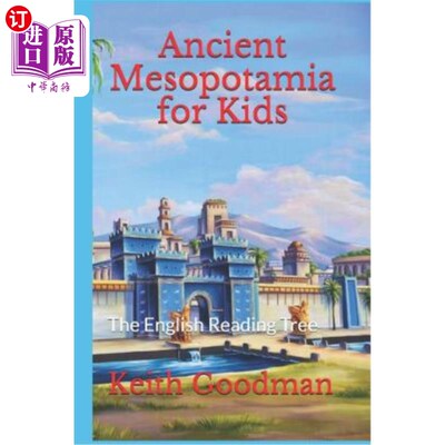 海外直订Ancient Mesopotamia for Kids: The English Reading Tree 古代美索不达米亚儿童读物