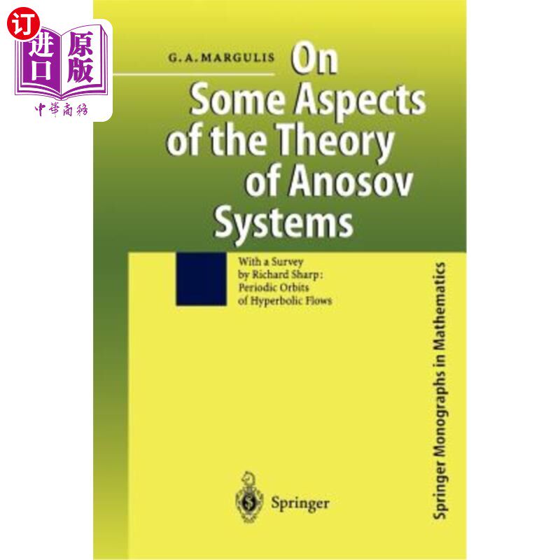 海外直订On Some Aspects of the Theory of Anosov Systems: With a Survey by Richard Sharp: 关于Anosov系统