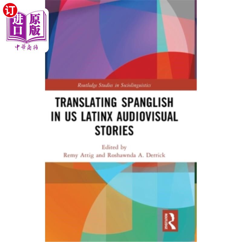 海外直订Translating Spanglish in US Latinx Audiovisual Stories 在美国拉丁音像故事中翻译西班牙语