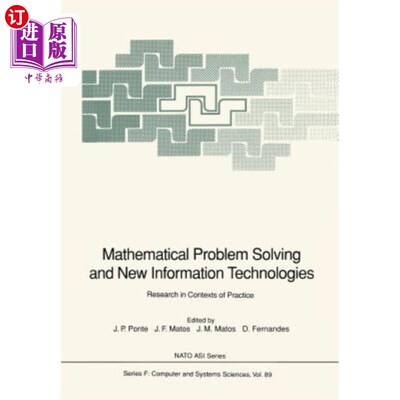 海外直订Mathematical Problem Solving and New Information Technologies: Research in Conte 数学问题解决与新信息技术：
