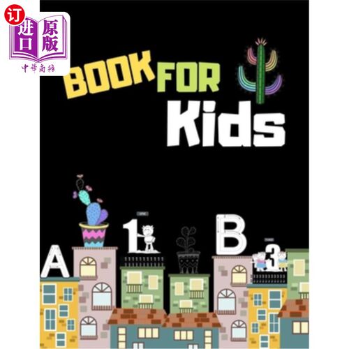 海外直订Book for kids: My first big cactus activity book for kids ages 4-8 -(A-Z ) Handw