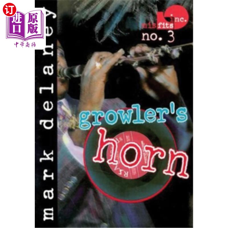 海外直订Misfits, Inc. No. 3: Growler's Horn 不适应公司3号陪审员：咆哮者之角