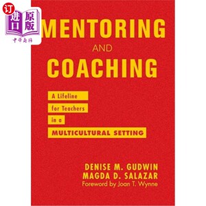 海外直订Mentoring and Coaching: A Lifeline for Teachers in a Multicultural Setting 指导和辅导：多元文化背景下教师的