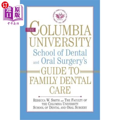 海外直订医药图书The Columbia University School of Dental and Oral Surgery's Guide to Family Dent 哥伦比亚大学牙科和