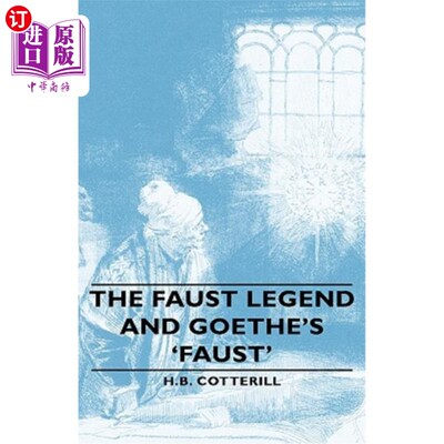 海外直订The Faust Legend and Goethe's 'Faust' 浮士德传奇和歌德的《浮士德》