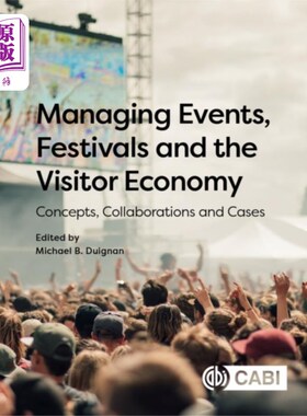 海外直订Managing Events, Festivals and the Visitor Econo... 管理活动，节日和游客经济