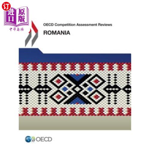 海外直订OECD Competition Assessment Reviews: Romania 经合组织竞争评估审查：罗马尼亚