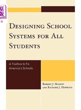 海外直订Designing School Systems for All Students: A Tool Box to Fix America's Schools 为所有学生设计学校系统:修复
