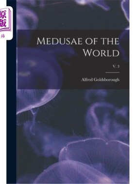 海外直订Medusae of the World; v. 3 世界的美杜塞;诉3