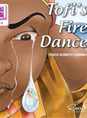 海外直订Tofi's Fire Dance: An extraordinary African story 托菲的火舞：一个非同寻常的非洲故事