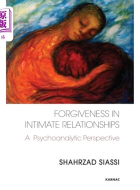 海外直订Forgiveness in Intimate Relationships 亲密关系中的宽恕