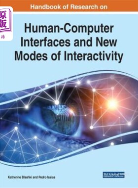 海外直订Handbook of Research on Human-Computer Interfaces and New Modes of Interactivity 人机界面与新交互模式研究手