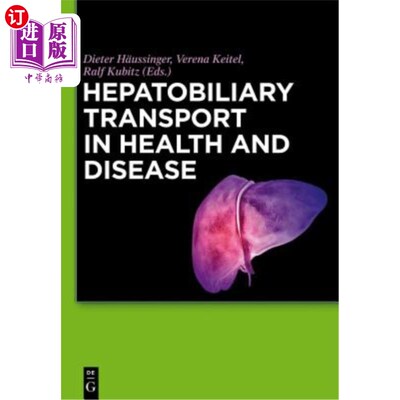 海外直订Hepatobiliary Transport in Health and Disease 健康和疾病中的肝胆运输