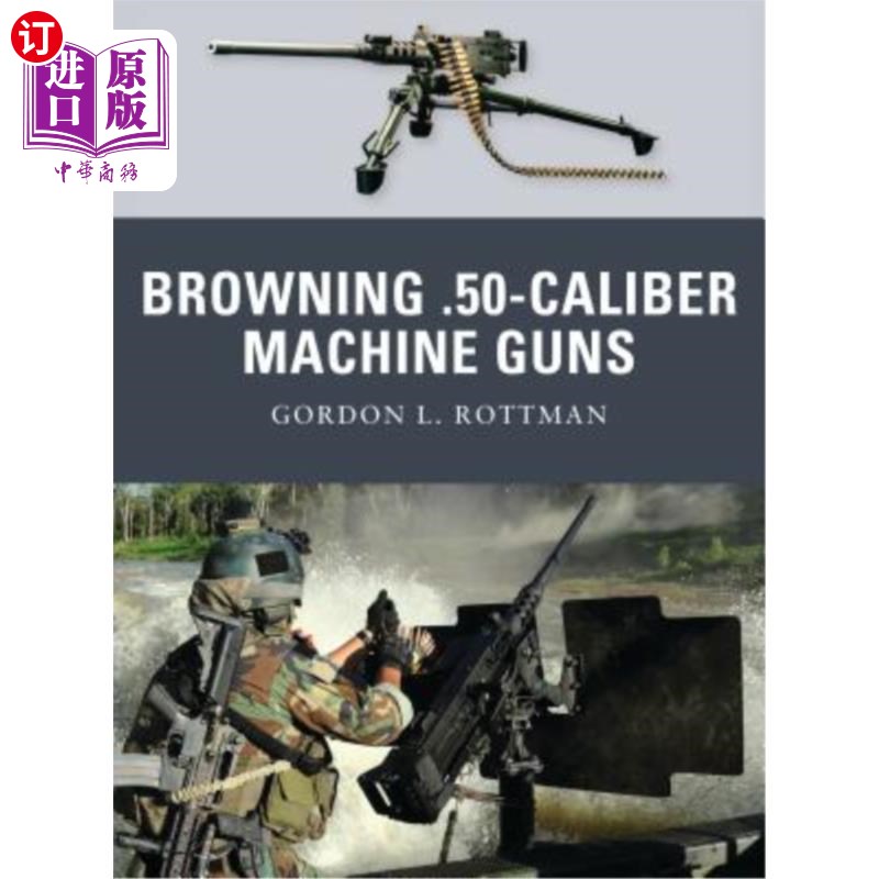 海外直订Browning .50-Caliber Machine Guns 勃朗宁。50口径机枪
