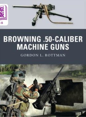 海外直订Browning .50-Caliber Machine Guns 勃朗宁。50口径机枪