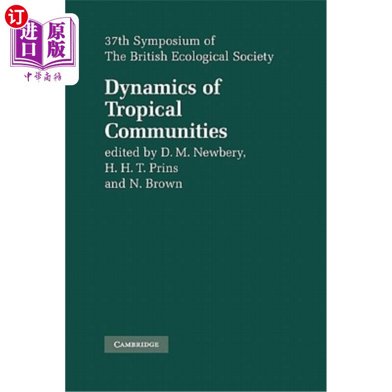 海外直订Dynamics of Tropical Communities: 37th Symposium of the British Ecological Socie 热带群落动力学:第37届英国