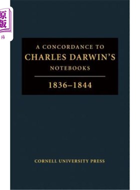 海外直订A Concordance to Charles Darwin's Notebooks, 1836-1844 与查尔斯·达尔文的笔记（1836-1844）一致