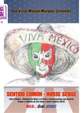 海外直订西班牙语 Sentido común - Horse Sense: Libro primero: Diálogos del Moyo y el Profe y conve Senti