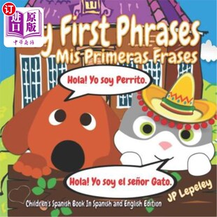 海外直订My First Phrases. MIS Primeras Frases: Children's Spanish Book in Spanish and En 我的第一句话米斯普里梅拉斯