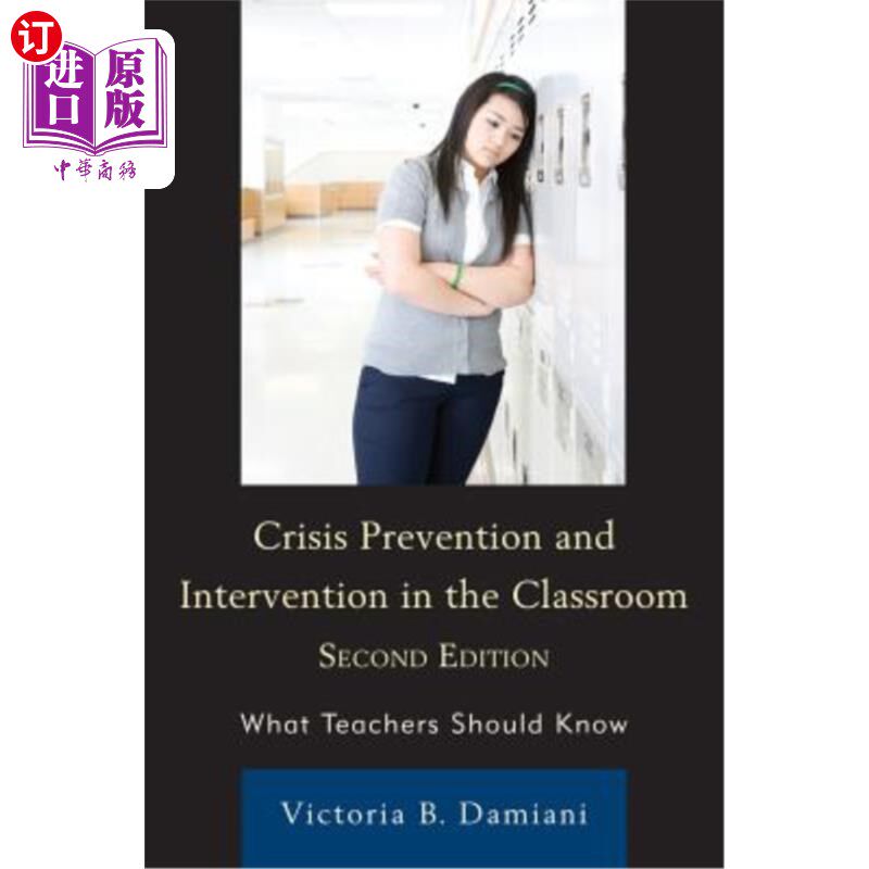 海外直订Crisis Prevention and Intervention in the Classroom: What Teachers Should Know 课堂危机预防与干预：教师应该知道