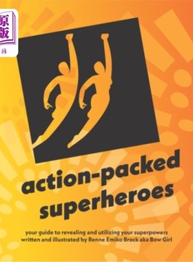 海外直订action-packed superheroes: your guide to revealing and utilizing your superpower 动作超级英雄:揭示和利用你