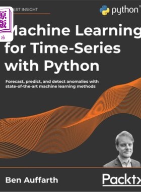 海外直订Machine Learning for Time-Series with Python: Forecast, predict, and detect anom 使用Python进行
