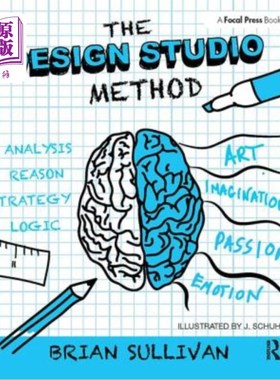 海外直订The Design Studio Method: Creative Problem Solving with UX Sketching designstudio方法：用用户体验草图解决创