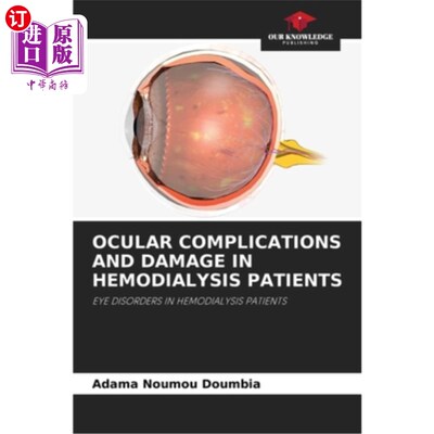 海外直订医药图书Ocular Complications and Damage in Hemodialysis Patients 血液透析患者眼部并发症及损害