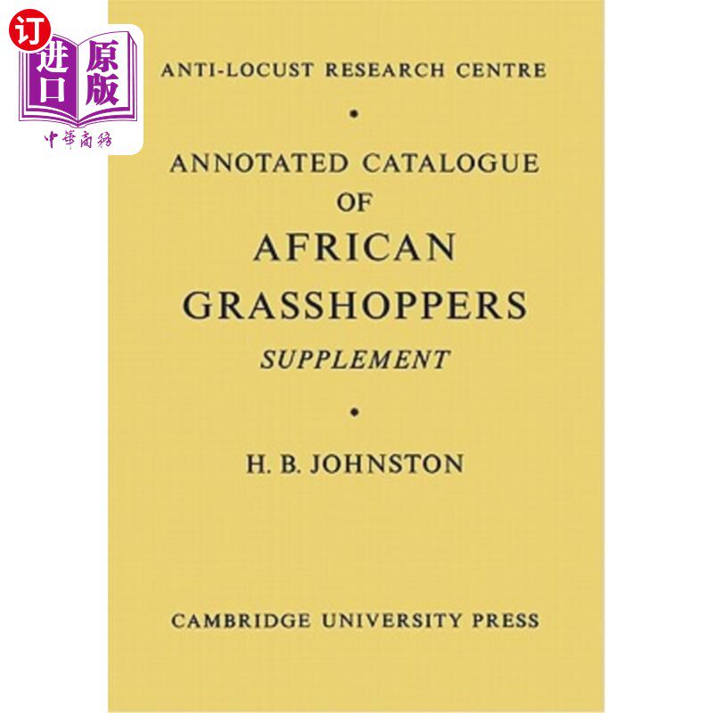 海外直订Annotated Catalogue of African Grasshoppers: Supplement 非洲蝗虫注释目录：补编