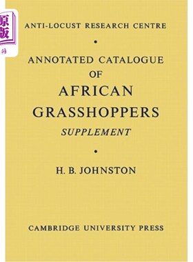 海外直订Annotated Catalogue of African Grasshoppers: Supplement 非洲蝗虫注释目录：补编