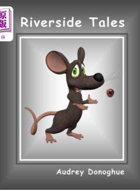 海外直订Riverside Tales: The Adventures of Franky and Mousey 河畔故事：弗兰基和老鼠的冒险